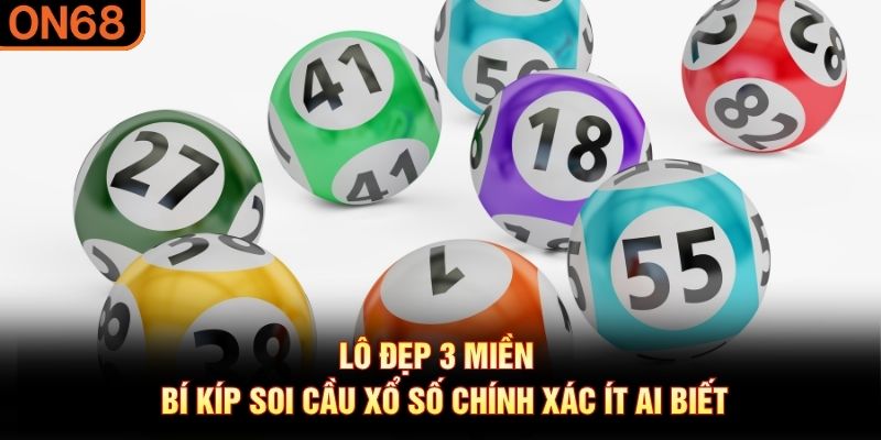 lô đẹp 3 miền