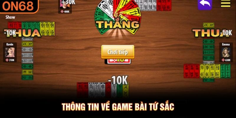Th&ocirc;ng tin về game b&agrave;i tứ sắc